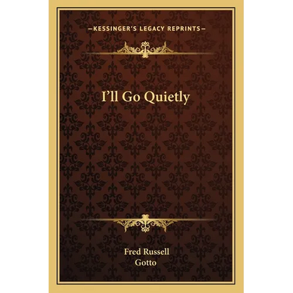 I'll Go Quietly - Paperback