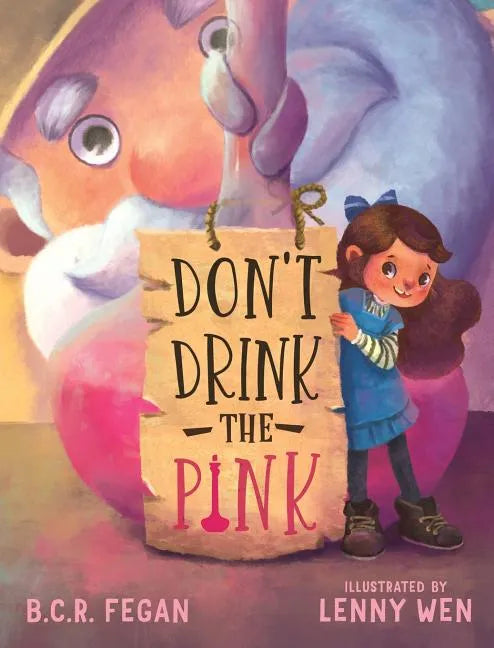 Don't Drink the Pink - Hardcover