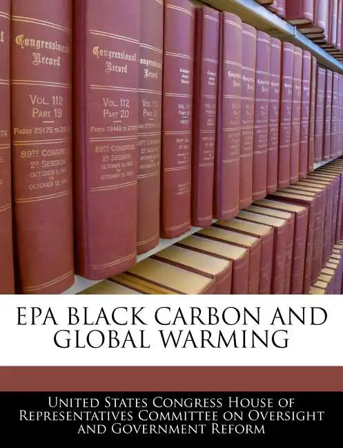 EPA Black Carbon and Global Warming - Paperback