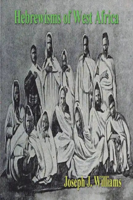 Hebrewisms of West Africa - Paperback