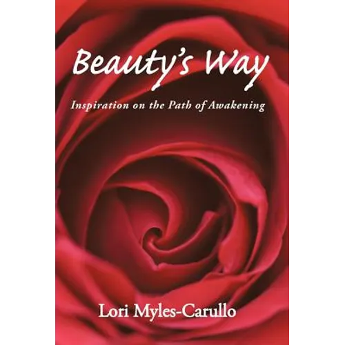 Beauty's Way: Inspiration on the Path of Awakening - Hardcover