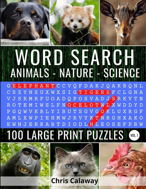 Word Search Animals Nature Science Volume 1: 100 Large Print Puzzles - Paperback