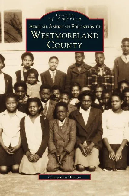 African-American Education in Westmoreland County - Hardcover
