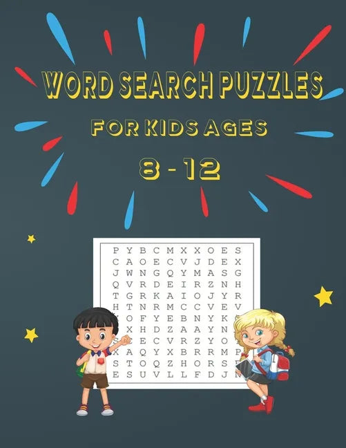 Ward Search Puzzles for Kids Ages 8 - 12: 110 Puzzles to Exercise Your Mind LEARN VOCABULARY IMPROVE READING SKILLS AND PRACTICE SPELLING - Paperback