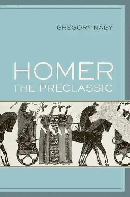 Homer the Preclassic: Volume 67 - Paperback