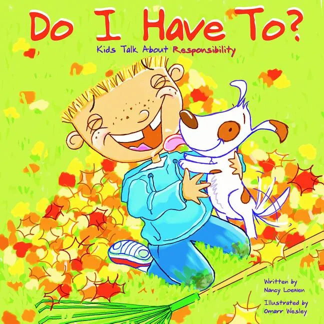 Do I Have To?: Kids Talk about Responsibility - Paperback