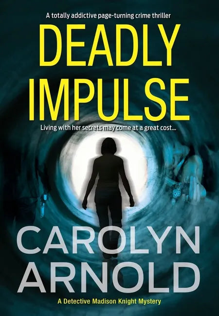 Deadly Impulse: A totally addictive page-turning crime thriller - Hardcover