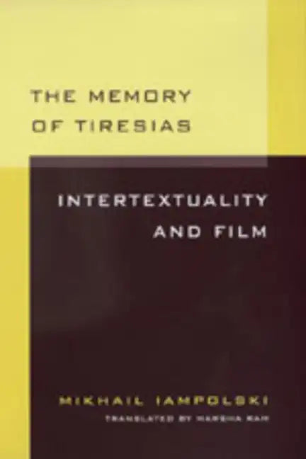 Memory of Tiresias: Intertextuality and Film - Paperback