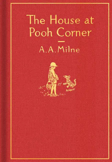 The House at Pooh Corner: Classic Gift Edition - Hardcover