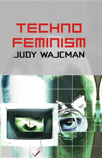 TechnoFeminism - Paperback
