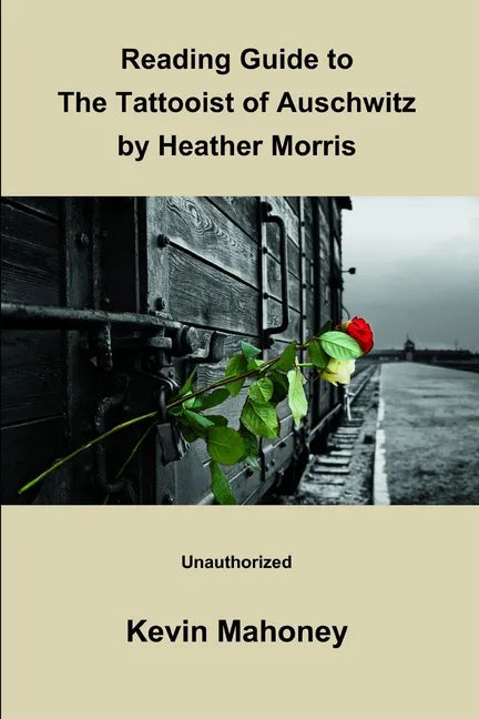 Reading Guide to The Tattooist of Auschwitz By Heather Morris (Unauthorized) - Paperback