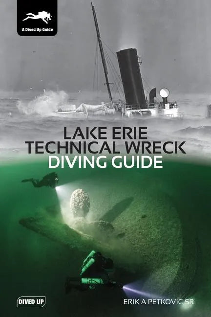 Lake Erie Technical Wreck Diving Guide - Paperback