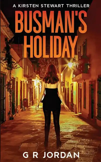 Busman's Holiday: A Kirsten Stewart Thriller - Paperback