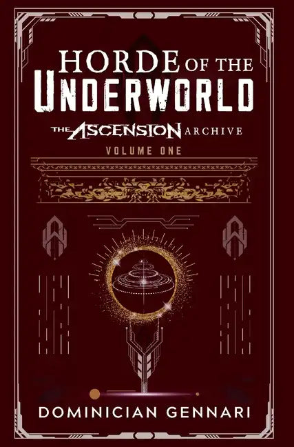 Horde of the Underworld: The Ascension Archive - Hardcover