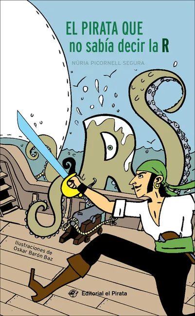 El El Pirata Que No Sabía Decir La R - Hardcover