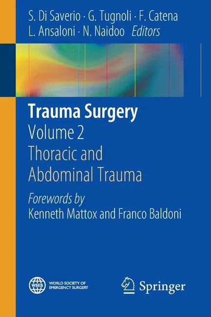 Trauma Surgery: Volume 2: Thoracic and Abdominal Trauma - Paperback