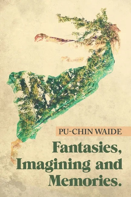 Fantasies, Imagining and Memories. - Paperback
