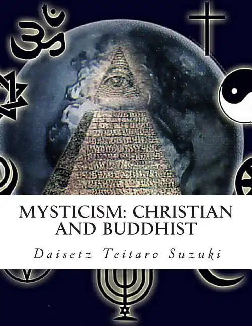 Mysticism: Christian and Buddhist - Paperback