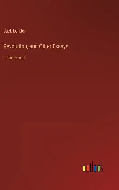 Revolution, and Other Essays: in large print - Hardcover