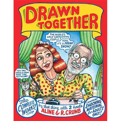 Drawn Together: The Collected Works of R. and A. Crumb - Hardcover