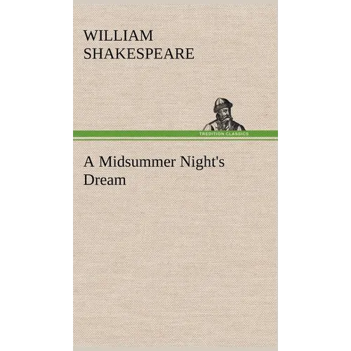 A Midsummer Night's Dream - Hardcover