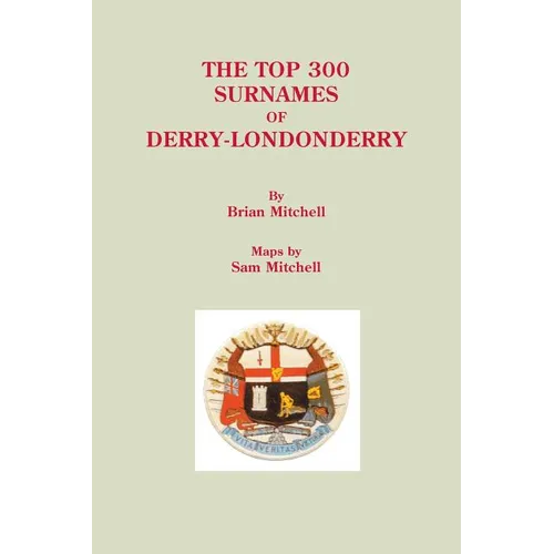 Top 300 Surnames of Derry-Londonderry - Paperback