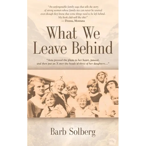 What We Leave Behind - Paperback