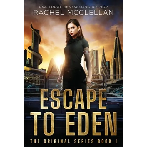 Escape to Eden: A Dystopian Romance Novel - Paperback