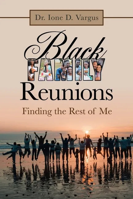 Black Family Reunions: Finding the Rest of Me - Paperback