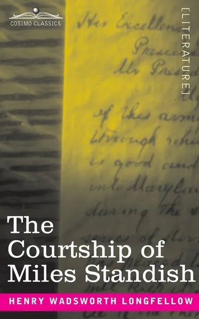 The Courtship of Miles Standish - Paperback