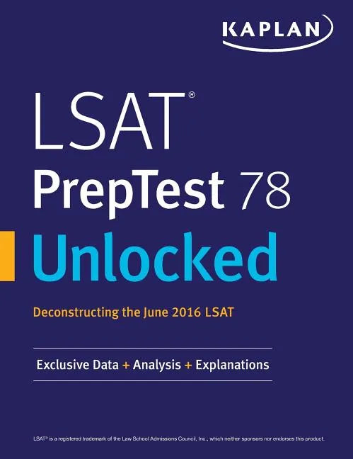 LSAT PrepTest 78 Unlocked: Exclusive Data, Analysis & Explanations for the June 2016 LSAT - Paperback