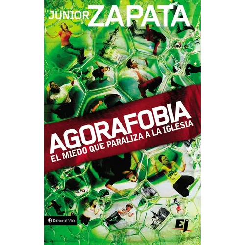 Agorafobia: El Miedo Que Paraliza La Iglesia - Paperback