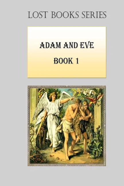 Adam and Eve: Book 1 - Paperback