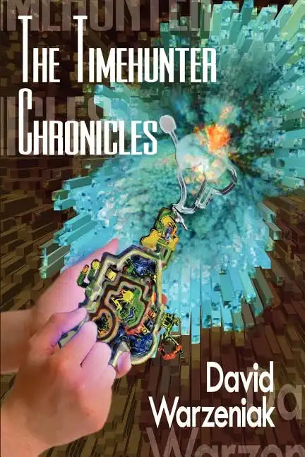 The Timehunter Chronicles - Paperback