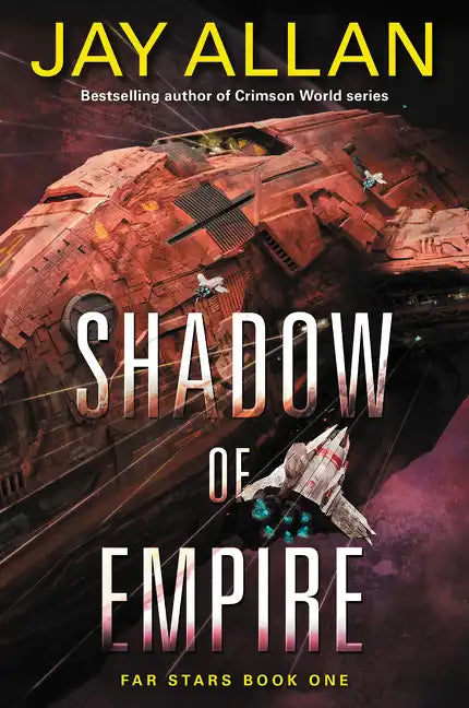 Shadow of Empire: Far Stars Book One - Paperback