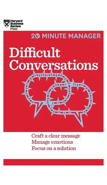 Difficult Conversations (HBR 20-Minute Manager Series) - Hardcover