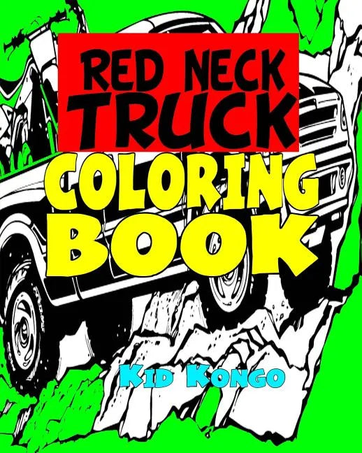 Red Neck Truck Coloring Book - Paperback