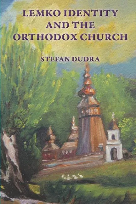 Lemko Identity and the Orthodox Church - Paperback