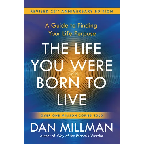 The Life You Were Born to Live (Revised 25th Anniversary Edition): A Guide to Finding Your Life Purpose - Paperback