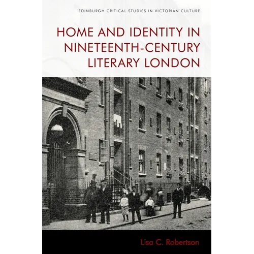 Home and Identity in Nineteenth-Century Literary London - Paperback