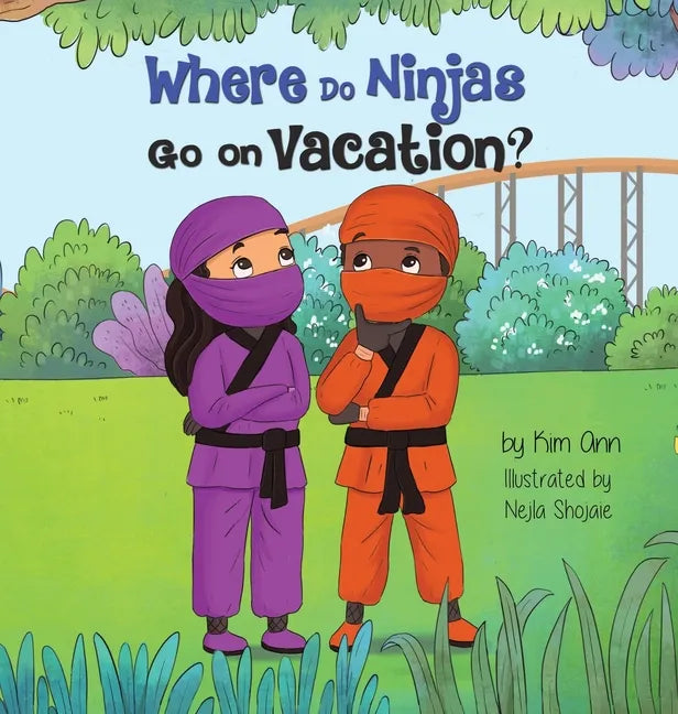 Where Do Ninjas Go on Vacation? - Hardcover