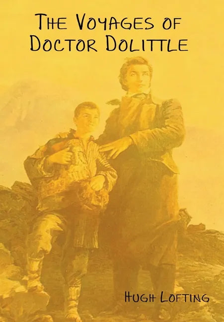 The Voyages of Doctor Dolittle - Hardcover