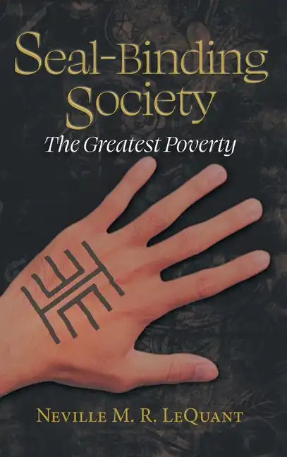 Seal-Binding Society: The Greatest Poverty - Hardcover