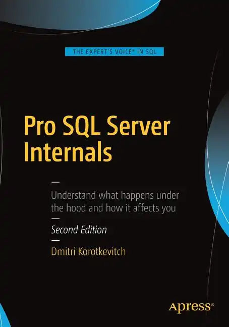 Pro SQL Server Internals - Paperback