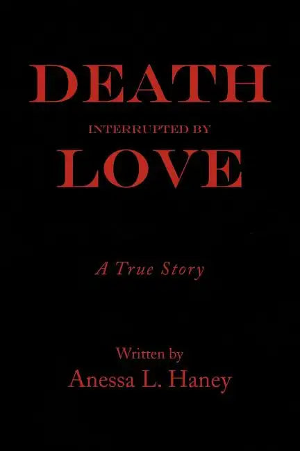 Death Interrupted by Love - Paperback