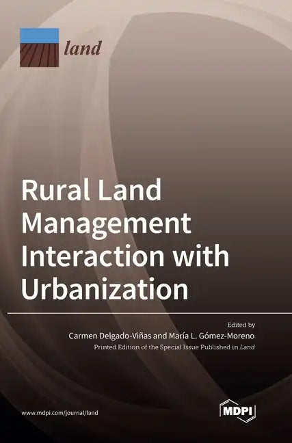 Rural Land Management Interaction with Urbanization - Hardcover