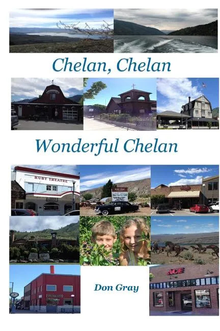 Chelan, Chelan Wonderful Chelan - Paperback