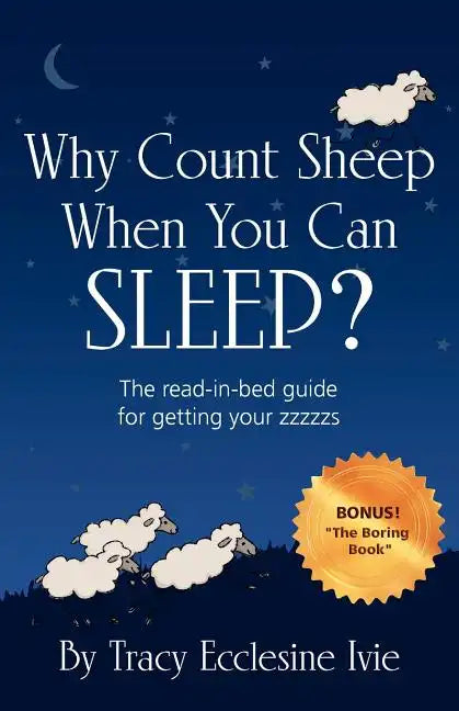 Why Count Sheep When You Can Sleep? - Paperback