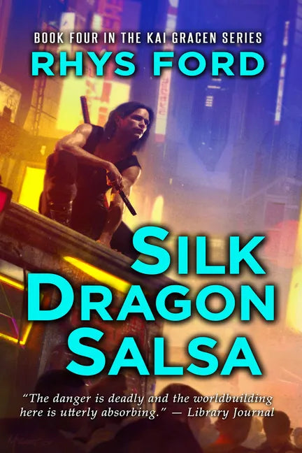 Silk Dragon Salsa: Volume 4 - Paperback