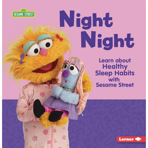 Night Night: Learn about Healthy Sleep Habits with Sesame Street (R) - Paperback